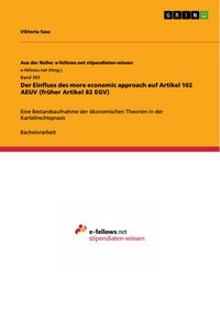 Produktbild: Der Einfluss des more economic approach auf Artikel 102 AEUV (fr&uuml;her Artikel 82 EGV)