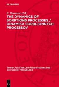 Produktbild: The dynamics of sorptions processes / Dinamika sorbcionnych processov