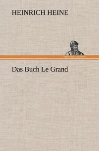 Bild vom Artikel Das Buch Le Grand vom Autor Heinrich Heine