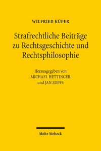 Produktbild: Strafrechtliche Beitr&auml;ge zu Rechtsgeschichte und Rechtsphilosophie