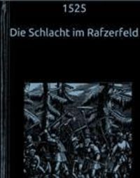 Produktbild: 1525 - Die Schlacht im Rafzerfeld