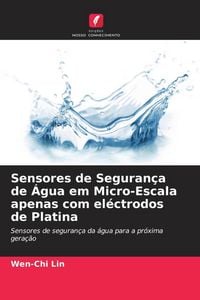 Produktbild: Sensores de Seguran&ccedil;a de &Aacute;gua em Micro-Escala apenas com el&eacute;ctrodos de Platina