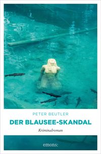 Bild vom Artikel Der Blausee-Skandal vom Autor Peter Beutler