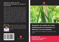 Produktbild: Resposta da quiabo de ver&atilde;o [abelmoschus Esculentus (L.) Moench.] &Agrave; erva daninha