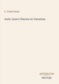 Produktbild: Aunt Jane's Nieces on Vacation