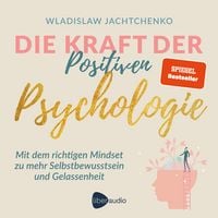 Produktbild: Die Kraft der Positiven Psychologie