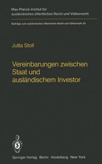 Produktbild: Vereinbarungen zwischen Staat und ausl&auml;ndischem Investor / Agreements Between States and Foreign Investors