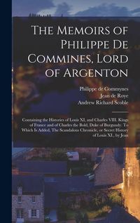 Produktbild: The Memoirs of Philippe de Commines, Lord of Argenton