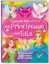 Produktbild: Il mio grande libro stickers delle principesse e delle fate