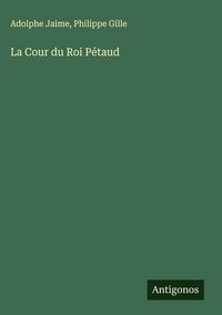 Produktbild: La Cour du Roi P&eacute;taud