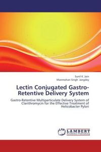 Produktbild: Jain, S: Lectin Conjugated Gastro-Retentive Delivery System