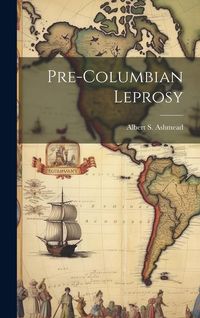 Produktbild: Pre-Columbian Leprosy