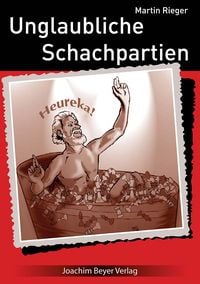Produktbild: Unglaubliche Schachpartien