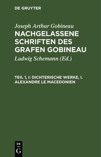 Produktbild: Dichterische Werke, I. Alexandre le Macedonien