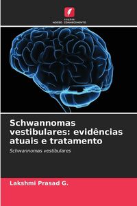Produktbild: Schwannomas vestibulares: evid&ecirc;ncias atuais e tratamento