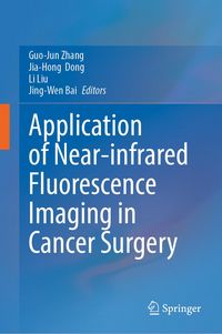 Produktbild: Application of Near-infrared Fluorescence Imaging in Cancer Surgery