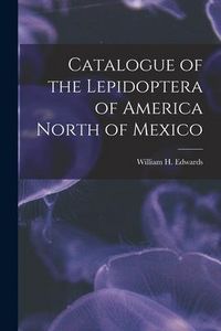 Produktbild: Catalogue of the Lepidoptera of America North of Mexico [microform]