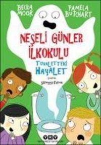 Produktbild: Neseli G&uuml;nler Ilkokulu - Tuvaletteki Hayalet