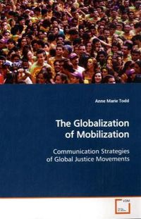 Produktbild: Todd, A: The Globalization of Mobilization