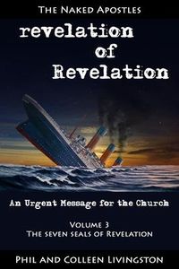 Produktbild: The Seven Seals of Revelation (revelation of Revelation series, Volume 3)