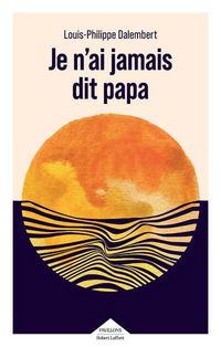 Produktbild: Je n'ai jamais dit papa