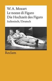 Produktbild: Le nozze di Figaro / Die Hochzeit des Figaro. Italienisch/Deutsch