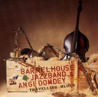 Bild vom Artikel Travellin' Blues vom Autor Angi Barrelhouse Jazzband & Domdey