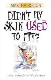 Produktbild: Didn't My Skin Used to Fit?