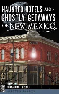 Produktbild: Haunted Hotels and Ghostly Getaways of New Mexico