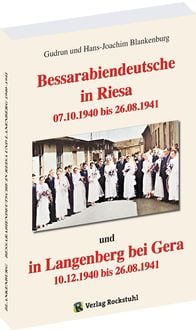 Bild vom Artikel Bessarabiendeutsche in Riesa und Langenberg bei Gera 1940 – 1941 vom Autor Gudrun Blankenburg