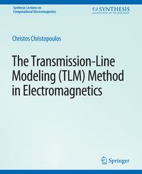 Produktbild: The Transmission-Line Modeling (TLM) Method in Electromagnetics