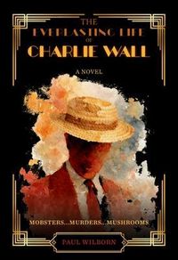Produktbild: The Everlasting Life of Charlie Wall