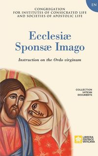 Produktbild: Ecclesiae Sponsae Imago. Instruction on the Ordo Virginum