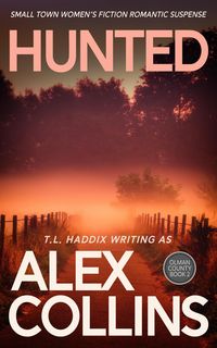 Produktbild: Hunted: Small Town Women's Fiction Romantic Suspense (Olman County, #2)