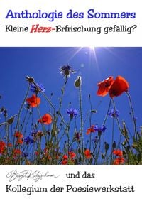 Produktbild: Anthologie des Sommers - Kleine (Herz-)Erfrischung gef&auml;llig?