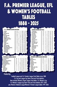 Produktbild: FA Premier League, EFL & Women's Football Tables 1888-2025