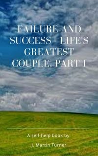 Produktbild: Failure and Success - Life's Greatest Couple Part I