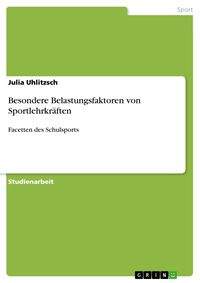 Produktbild: Besondere Belastungsfaktoren von Sportlehrkr&auml;ften