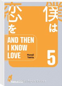 Bild vom Artikel And Then I Know Love 5 vom Autor Honoji Tokita