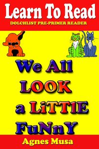 Produktbild: We All Look A Little Funny (Dolchlist Sight Words, #3)