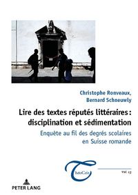 Produktbild: Lire des textes r&eacute;put&eacute;s litt&eacute;raires : disciplination et s&eacute;dimentation