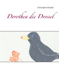 Produktbild: Dorothea die Drossel