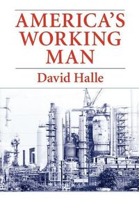 Produktbild: Halle, D: America&prime;s Working Man (Paper)