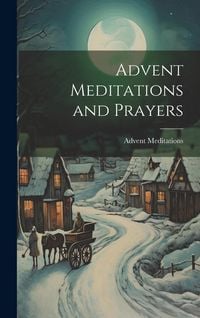 Produktbild: Advent Meditations and Prayers