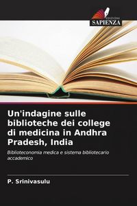 Produktbild: Un'indagine sulle biblioteche dei college di medicina in Andhra Pradesh, India