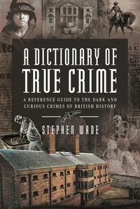 Produktbild: A Dictionary of True Crime