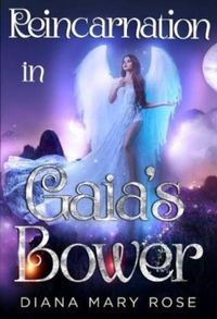 Produktbild: Reincarnation in Gaia's Bower