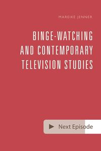 Produktbild: Binge-Watching and Contemporary Television Research