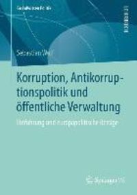 Produktbild: Korruption, Antikorruptionspolitik und &ouml;ffentliche Verwaltung