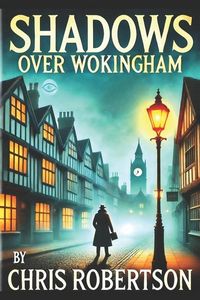 Produktbild: Robertson, C: Shadows Over Wokingham